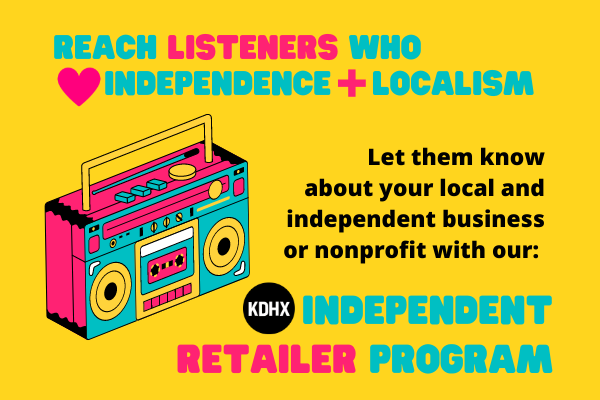 Spread the word about your local business or nonprofit with the KDHX Independent Retailer Program