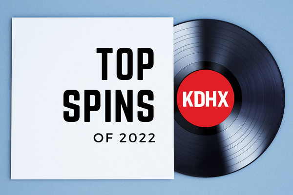 KDHX Top Album Spins of 2022