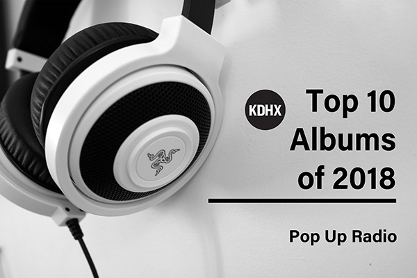 KDHX 2018 Top 10 - KDHX